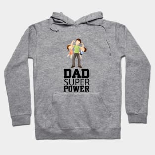 Dad Superpower Hoodie